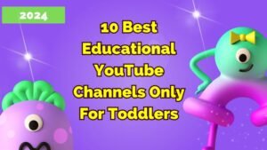 10 Best Educational YouTube Channels For Kids